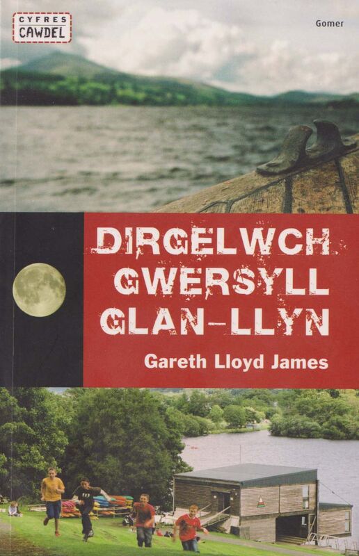 Llun o 'Cyfres Cawdel: Dirgelwch Gwersyll Glan-Llyn' 
                              gan Gareth Lloyd James